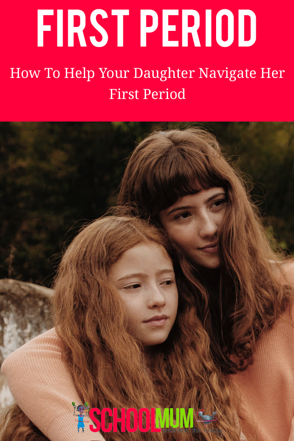 First period - How to help your daughter navigate her first period