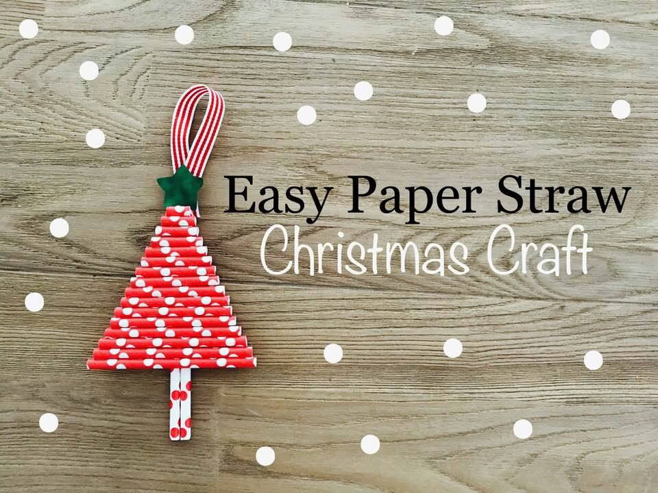 Easy Paper Straw Christmas Craft - School Mum