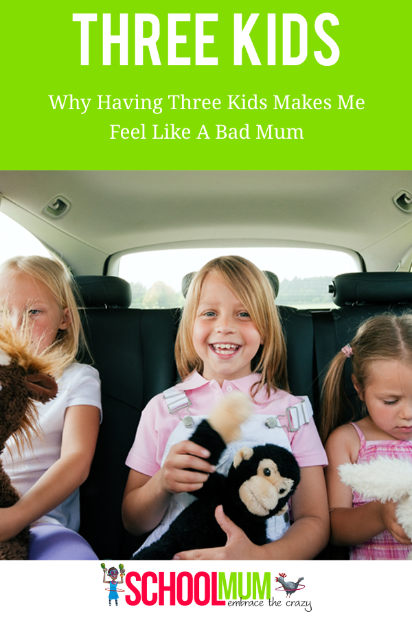 Three Kids - Why Having Three Kids Makes Me Feel Like A Bad Mum