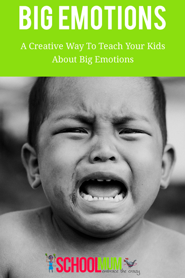 Big Emotions - A Creative Way To Teach Your Kids About Big Emotions